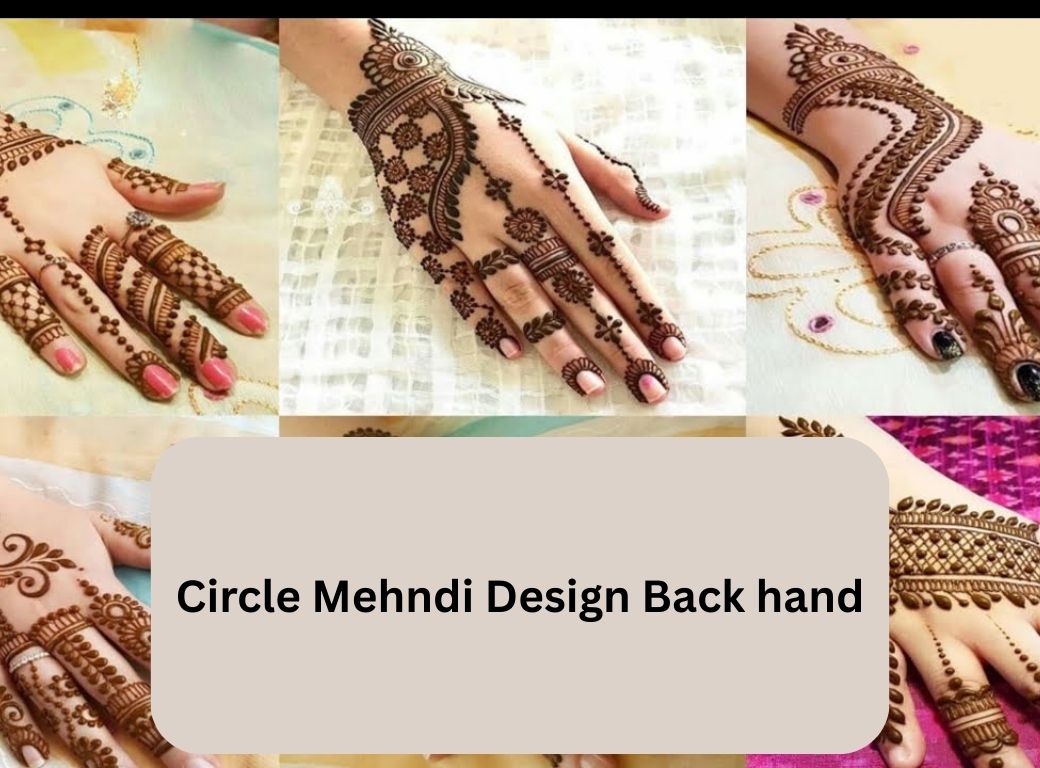 Best Circle Mehndi Design Back Hand
