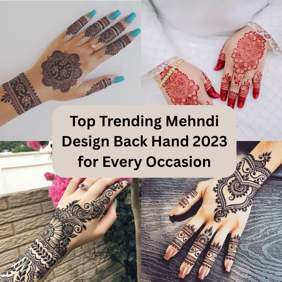 Mehndi Design Back Hand 2023