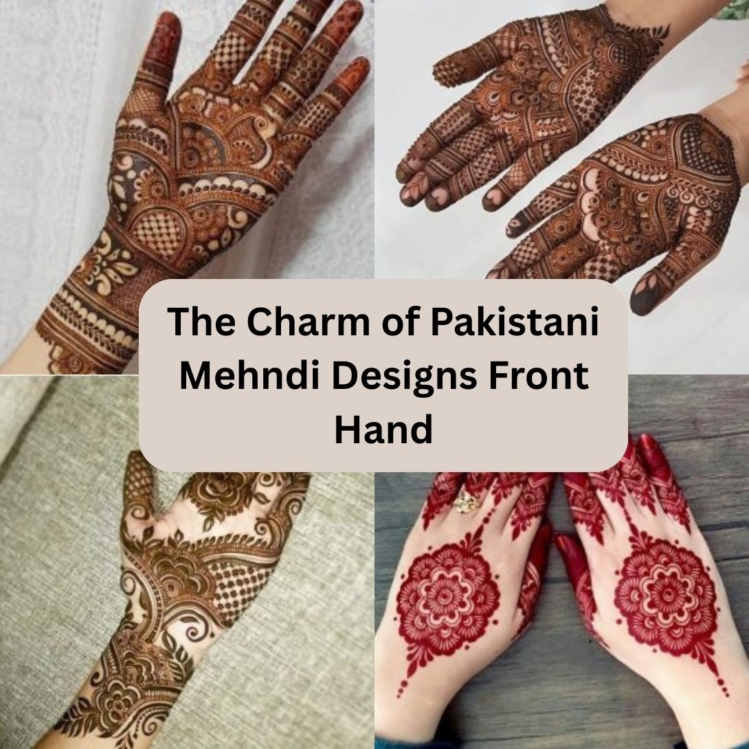Pakistani Mehndi Designs Front Hand